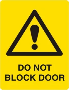 W 255 — WARNING - DO NOT BLOCK DOOR